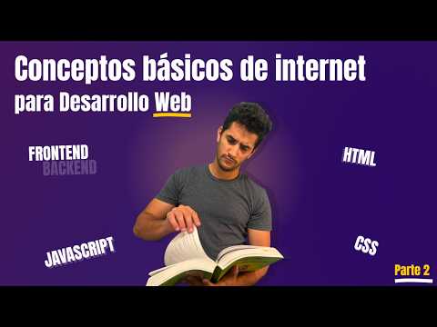 Conceptos Básicos que TODO Desarrollador Web DEBE Saber: HTML, CSS, JavaScript